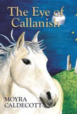 Moyra Caldecott - Eye of Callanish, Inbunden. Tillgänglighet: Lägg i varukorg