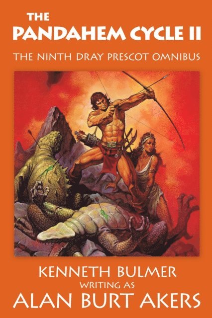 Alan Burt Akers - Pandahem Cycle II [The ninth Dray Prescot omnibus], E-bok