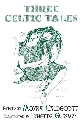 Moyra Caldecott - Three Celtic Tales, Inbunden. Tillgänglighet: Lägg i varukorg