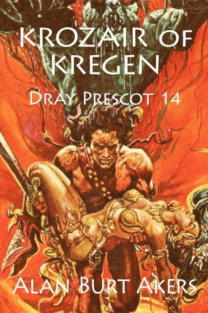 Alan Burt Akers - Krozair of Kregen [Dray Prescot #14], E-bok