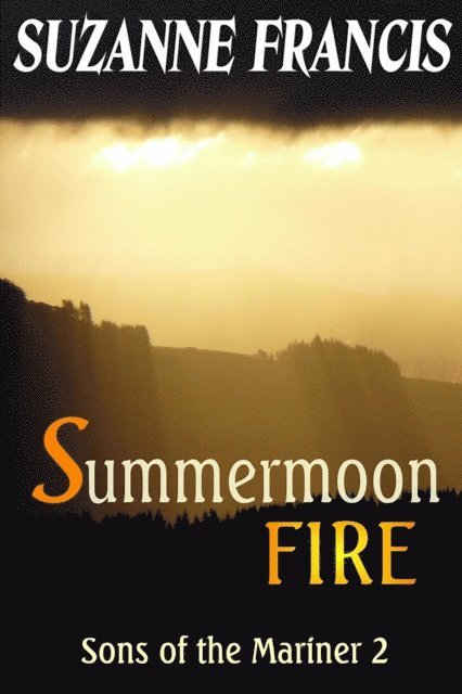 Suzanne Francis - Summermoon Fire [Sons of the Mariner #2], E-bok