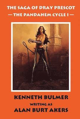 Alan Burt Akers - Saga of Dray Prescot, Inbunden