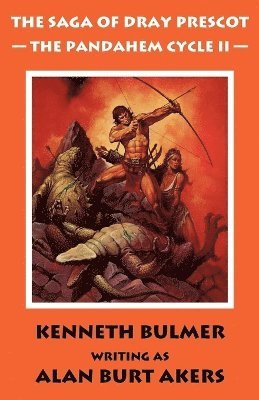 Alan Burt Akers - The Pandahem Cycle II [The Saga of Dray Prescot Omnibus #9], Häftad. Tillgänglighet: Lägg i varukorg
