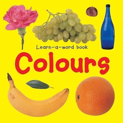Tuxworth Nicola - Learn-a-word Book: Colours, Kartonnage. Tillgänglighet: Tillfälligt slut
