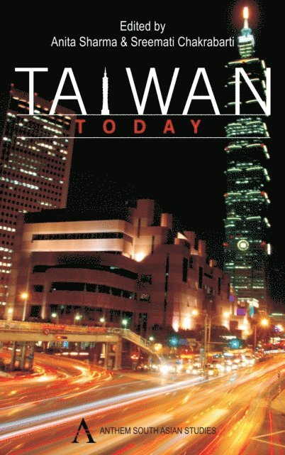 Sreemati Chakrabarti, Anita Sharma - Taiwan Today, E-bok