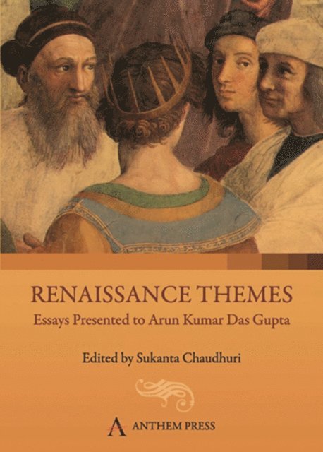 Sukanta Chaudhuri - Renaissance Themes, E-bok