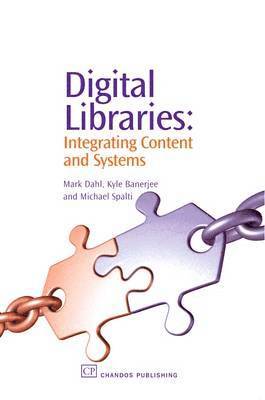 Mark V. Dahl, Kyle Banerjee, Michael Spalti - Digital Libraries, Häftad. Tillgänglighet: Lägg i varukorg