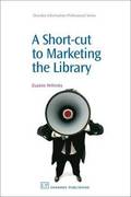 A Short-Cut to Marketing the Library