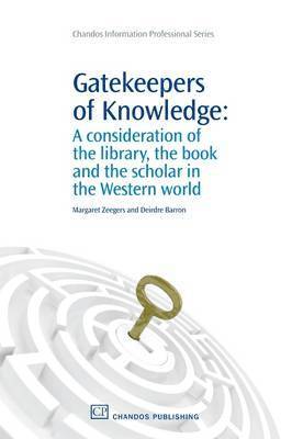 Margaret Zeegers, Deirdre Barron - Gatekeepers of Knowledge, Häftad