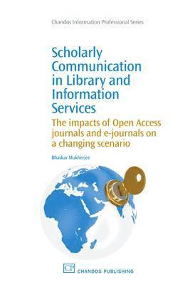Bhaskar Mukherjee - Scholarly Communication in Library and Information Services, Häftad
