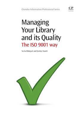 N�ria Balagu�, Jarmo Saarti - Managing Your Library and its Quality, Häftad