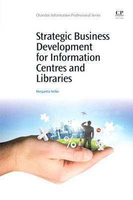 Margareta Nelke - Strategic Business Development for Information Centres and Libraries, Häftad
