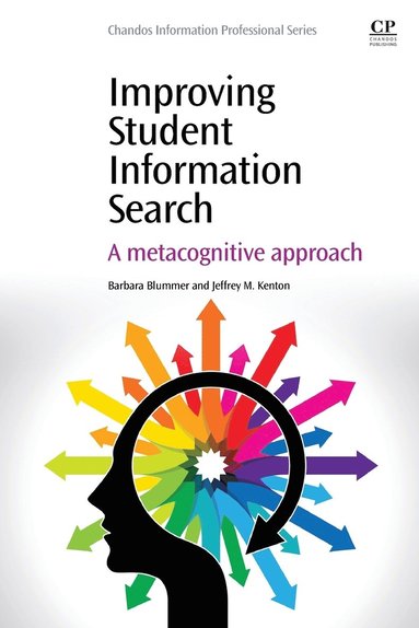 Improving Student Information Search av Barbara Blummer, Jeffrey M Kenton