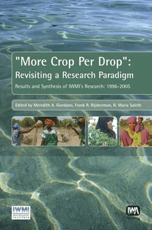 Meredith Giordano, Frank R. Rijsberman, R. Maria Saleth - More Crop Per Drop, Inbunden