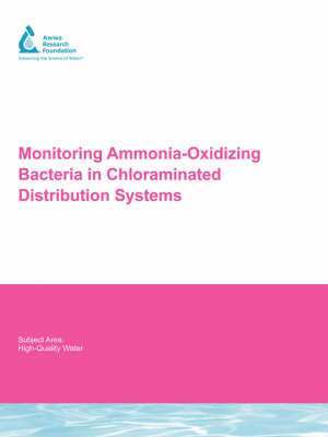 J. Regan, A.-Y. Cho, S. Kim, C. Smith - Monitoring Ammonia-Oxidizing Bacteria in Chloraminated Distribution Systems, Häftad
