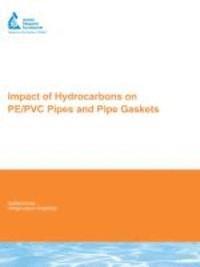 S. K. Ong, J. Gaunt, F. Mao, C.-L. Cheng, L. Esteve-Agelet, C. Hurburgh - Impact of Hydrocarbons on PE/PVC Pipes and Pipe Gaskets, Häftad