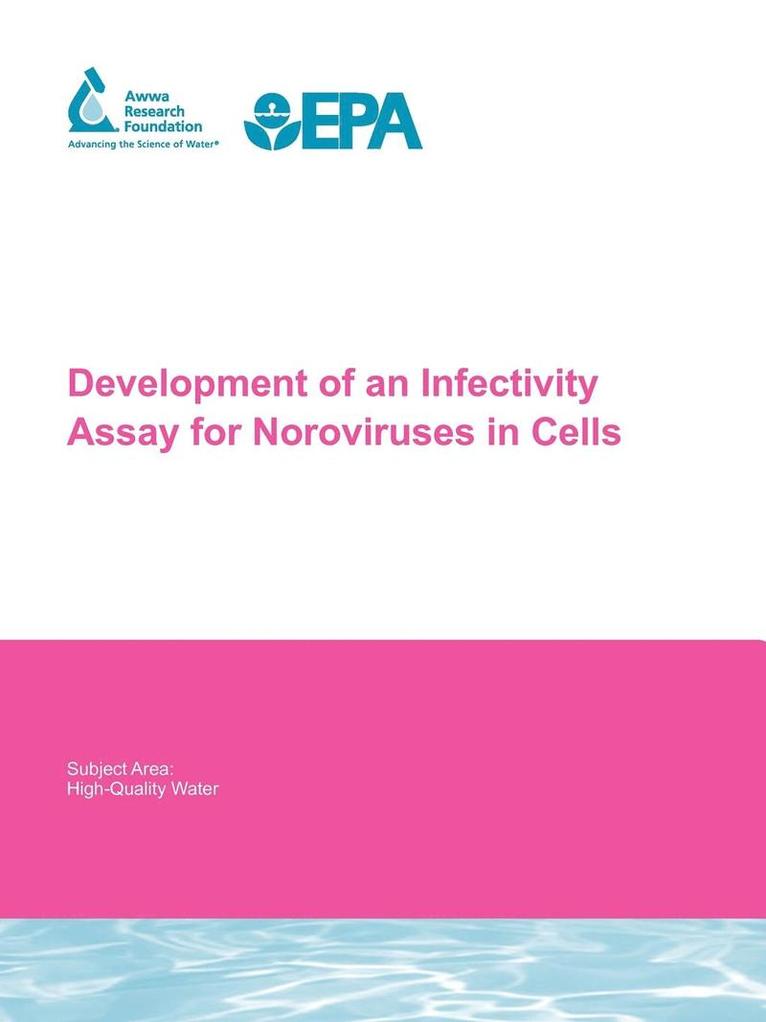 T. Straub, C. Nickerson, C. Gerba - Development of an Infectivity Assay for Noroviruses in Cells, Häftad