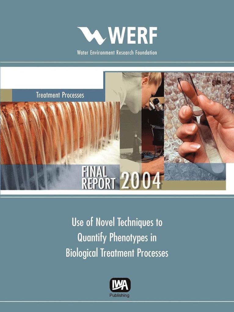 Use of Novel Techniques to Quantify Phenotypes in Biological Treatment Process