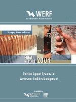Decision Support Systems for Wastewater Facilities Management
