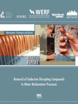 Removal of Endocrine Disrupting Compounds in Water Reclamation Processes