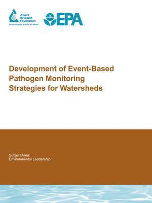 Paula L. Rees, Sharon C. Long, R. Baker, D. Bordeau, R. Pei, P. Barten - Development of Event-Based Pathogen Monitoring Strategies for Watersheds, Häftad. Tillgänglighet: Lägg i varukorg