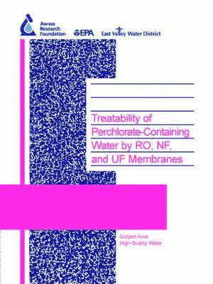 Gary Amy, Yeomin Yoon, J. Yoon, M. Song, J. Pellegrino, S. Liang, K. Scott, J. Min - Treatability of Perchlorate-Containing Water by RO, NF and UF Membranes, Häftad