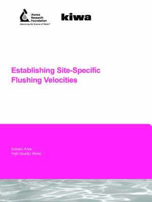 Melinda J. Friedman, Katherine Martel, Andrew Hill, David Holt, Sian Smith, Tuan Ta, Chris Sherwin, David Hiltebrand, Peter Pommerenk, Zeina Hinedi - Establishing Site-Specific Flushing Velocities, Häftad