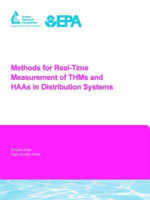 G. Emmert, G. Cao, G. Geme, N. Joshi, M. Rahman - Methods for Real-Time Measurement of THMs and HAAs in Distribution Systems, Häftad