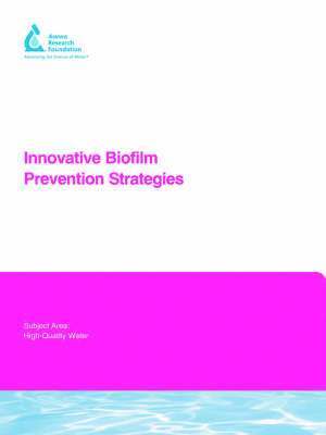 A. Bargmeyer, M. Shirtliff, P. Butterfield, Anne Camper, Melinda J. Friedman, Glen Boyd - Innovative Biofilm Prevention Strategies, Häftad