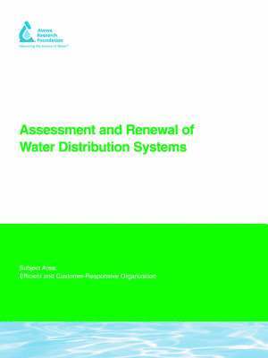 Neil S. Grigg - Assessment and Renewal of Water Distribution Systems, Häftad