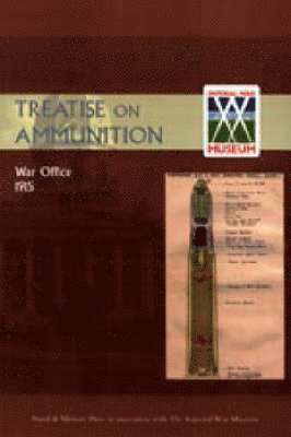 War Office - Treatise on Ammunition 1915, Häftad
