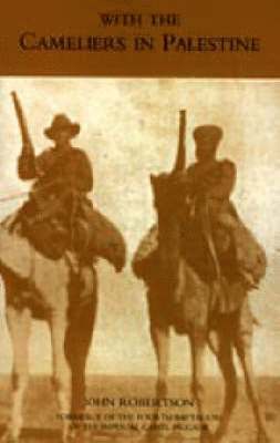 With the Cameliers in Palestine