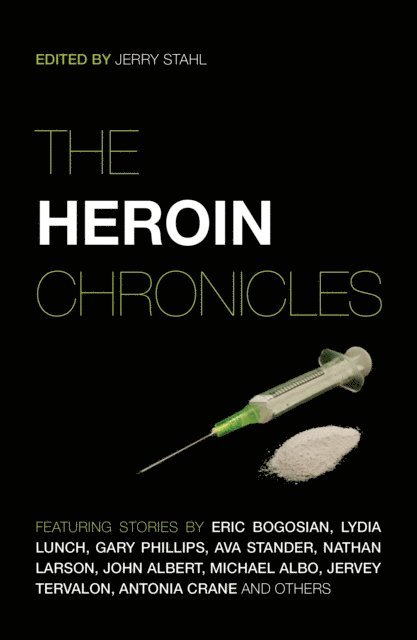 Jerry Stahl - Heroin Chronicles, E-bok