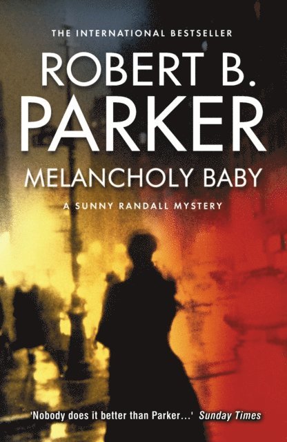 Robert B Parker - Melancholy Baby, E-bok