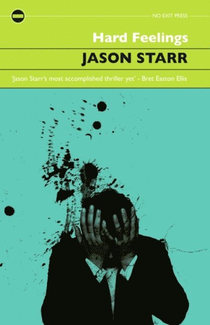 Jason Starr - Hard Feelings, E-bok