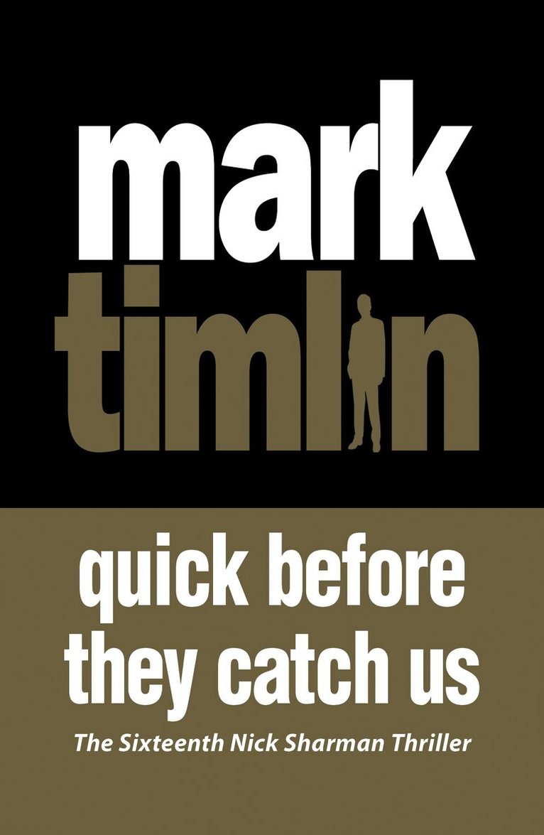 Mark Timlin - Quick Before They Catch Us, Häftad