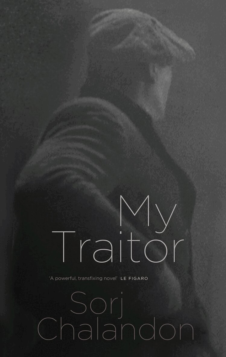 Sorj Chalandon - My Traitor, Häftad