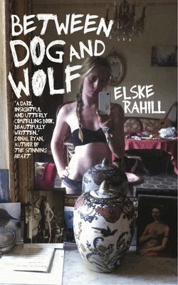 Elske Rahill - Between Dog and Wolf, Häftad