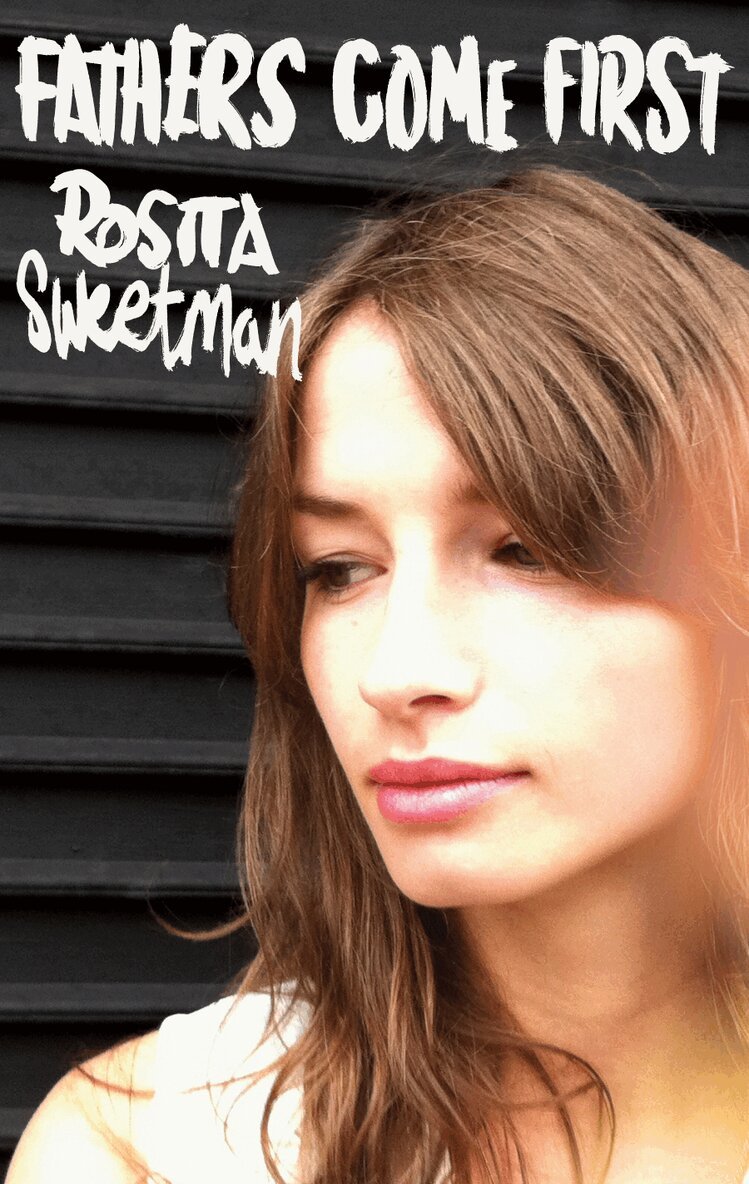 Rosita Sweetman - Fathers Come First, Häftad