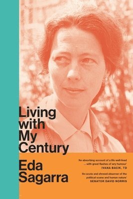 Eda Sagarra - Living With My Century, Häftad