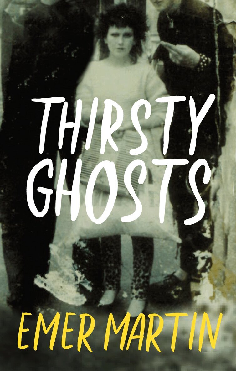 Emer Martin - Thirsty Ghosts, Häftad
