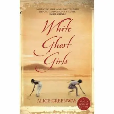 Alice Greenway - White Ghost Girls, Häftad. Tillgänglighet: Tillfälligt slut