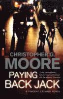 Christopher G Moore - Paying Back Jack, Häftad