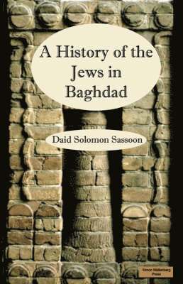 David, Sassoon - History of the Jews in Baghdad, Häftad