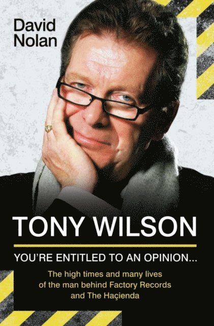 David Nolan - Tony Wilson - You're Entitled to an Opinion But. . ., E-bok
