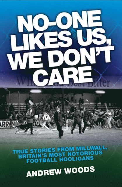 Andrew Woods - No One Likes Us, We Don't Care, E-bok