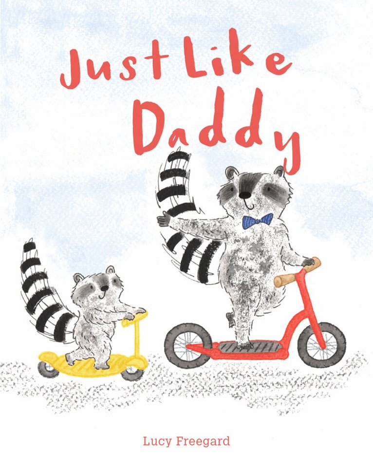 Lucy Freegard - Just Like Daddy, E-bok. Tillgänglighet: Lägg i varukorg