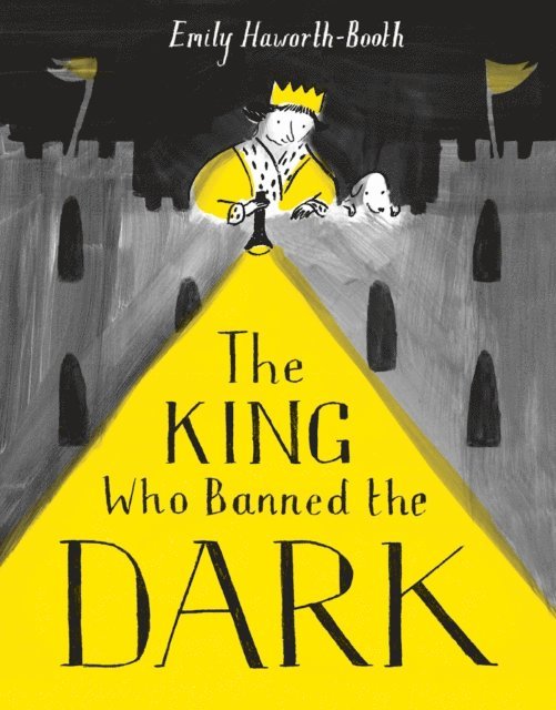 Emily Haworth-Booth - King Who Banned the Dark, E-bok