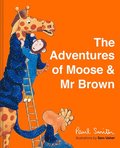 The Adventures of Moose & Mr Brown