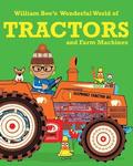 William Bees Wonderful World of Tractors and Farm Machines